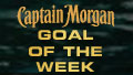 Captain Morgan Goal of the Week