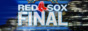 Red Sox Final